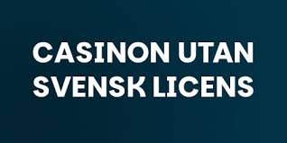 Exploring Casinos Without Swedish License -76192870