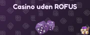 Casino uden ROFUS De Bedste Anbefalinger fra Reddit